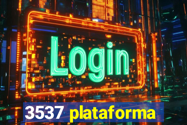 3537 plataforma